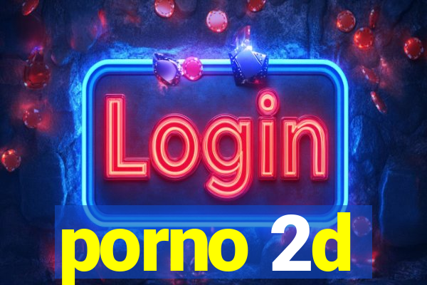 porno 2d